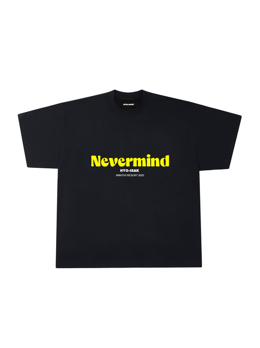 HYO-ISAK NEVER MIND T-SHIRT IN BLACK